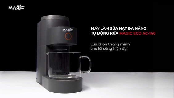 Máy làm sữa hạt MAGIC ECO AC-140 thiết kế thời thượng